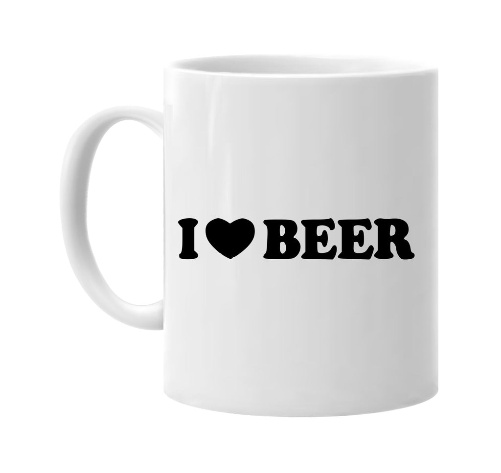 i love beer signature outlet novelty coffee cup mug graphic gift ideas gifts for the family mom dad