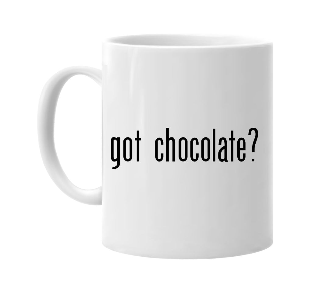 got chocolate signature outlet novelty coffee cup mug graphic gift ideas gifts for the family mom dad