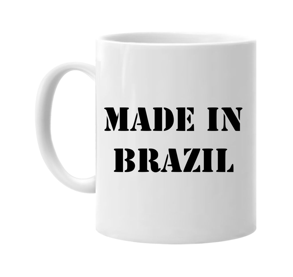 made in brazil signature outlet novelty coffee cup mug graphic gift ideas gifts for the family mom dad
