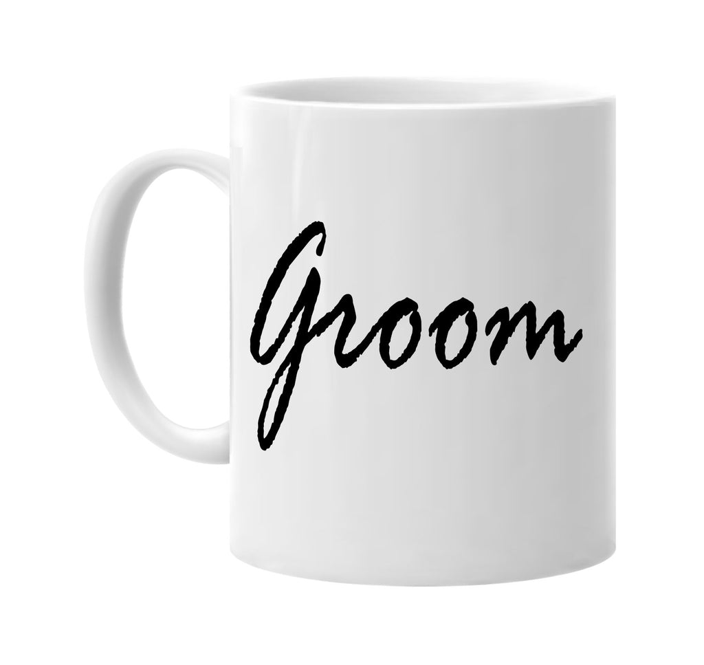 groom signature outlet novelty coffee cup mug graphic gift ideas gifts for the family mom dad