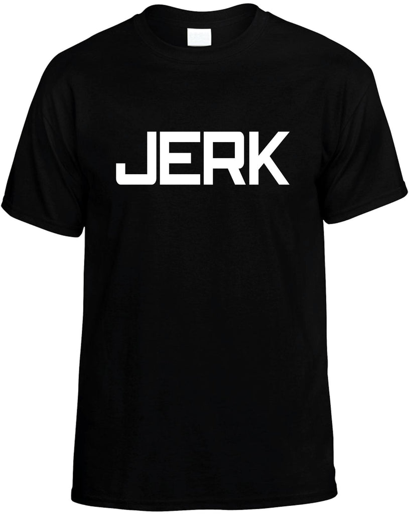 jerk mens funny t-shirt black