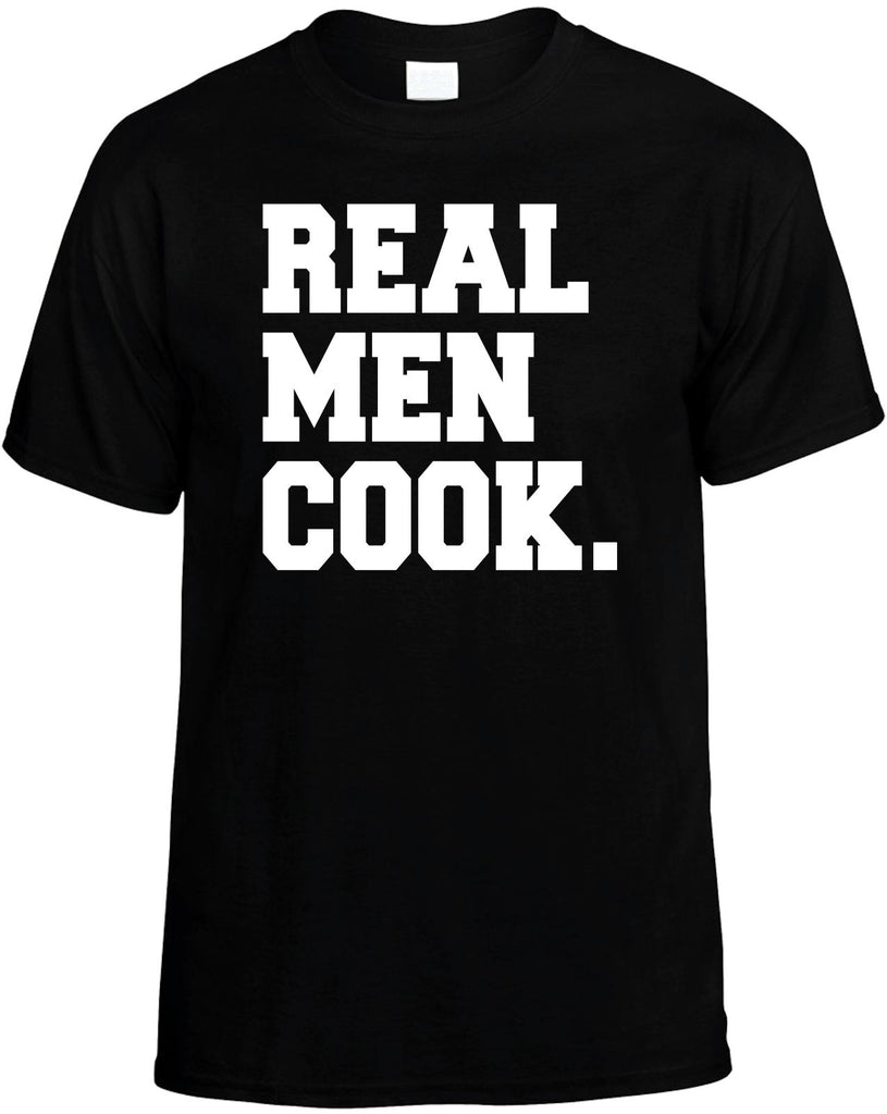 real men cook mens funny t-shirt black