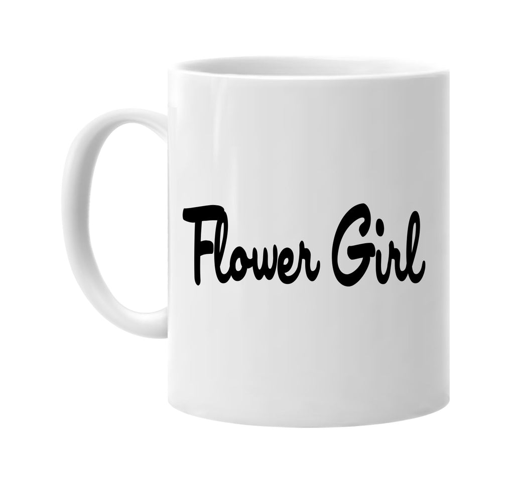 flower girl signature outlet novelty coffee cup mug graphic gift ideas gifts for the family mom dad