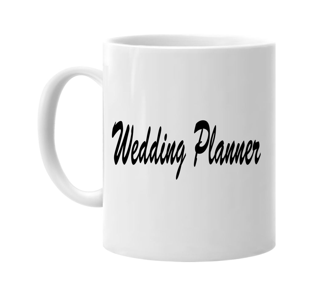 wedding planner signature outlet novelty coffee cup mug graphic gift ideas gifts for the family mom dad