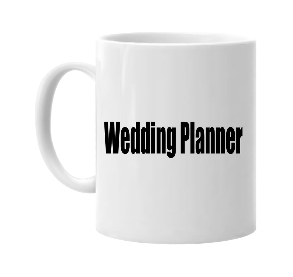 wedding planner signature outlet novelty coffee cup mug graphic gift ideas gifts for the family mom dad