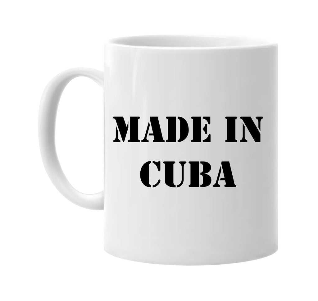 made in cuba signature outlet novelty coffee cup mug graphic gift ideas gifts for the family mom dad
