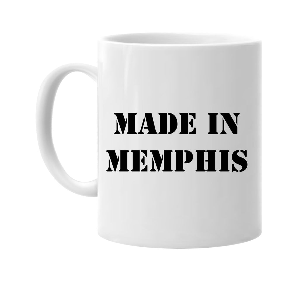 made in memphis signature outlet novelty coffee cup mug graphic gift ideas gifts for the family mom dad