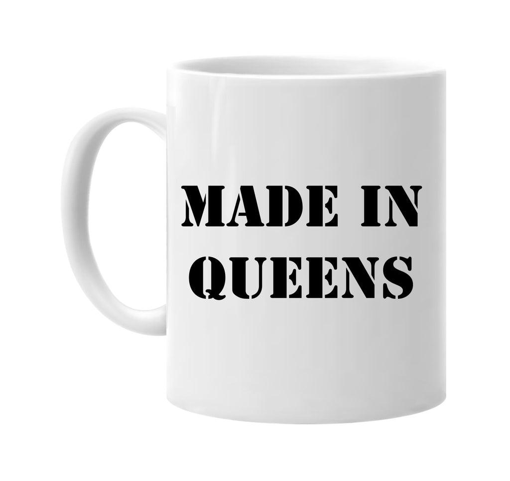 made in queens signature outlet novelty coffee cup mug graphic gift ideas gifts for the family mom dad