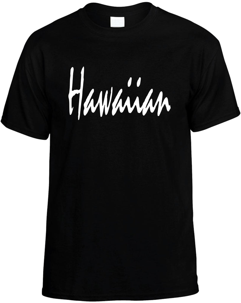 hawaiian hawaii mens funny t-shirt black