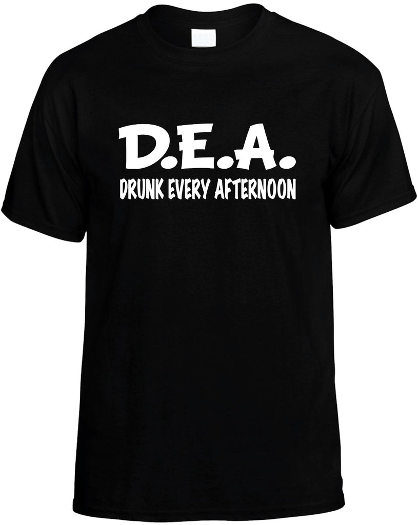dea drunk every day mens funny t-shirt black