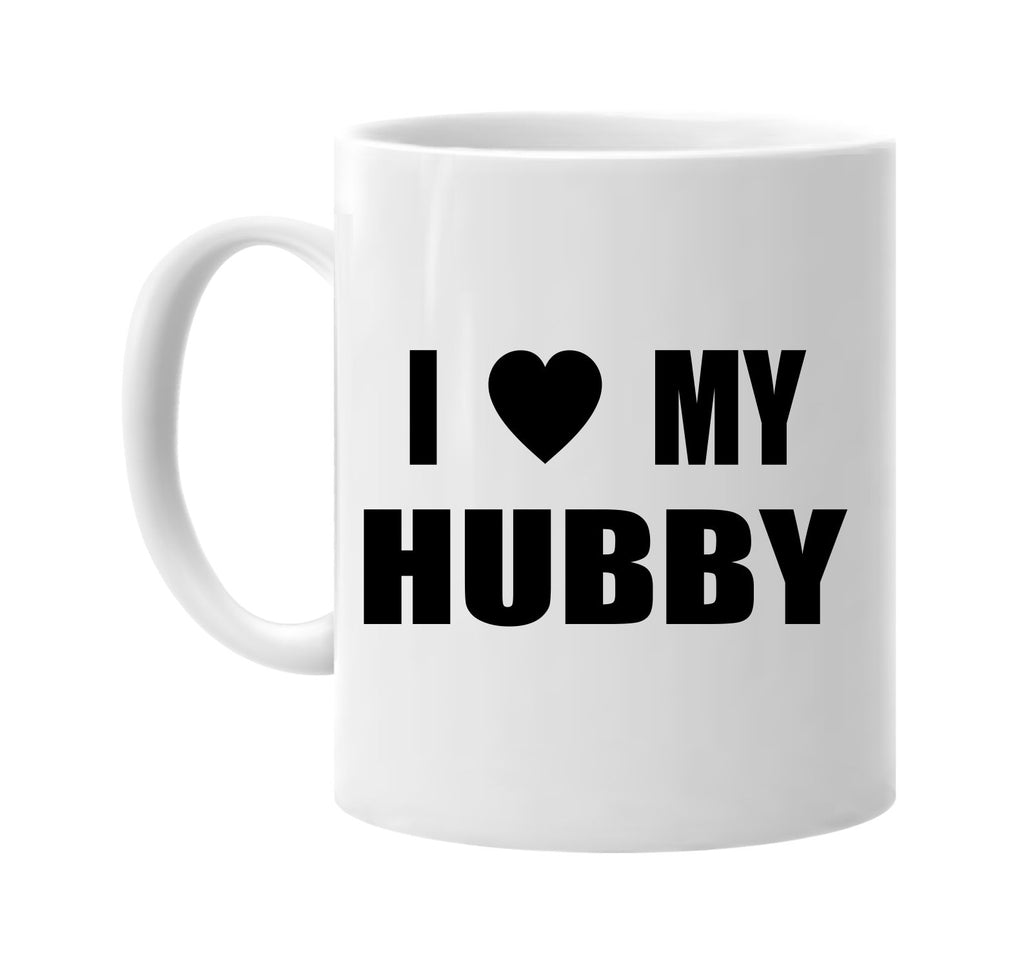 i love heart my hubby signature outlet novelty coffee cup mug graphic gift ideas gifts for the family mom dad