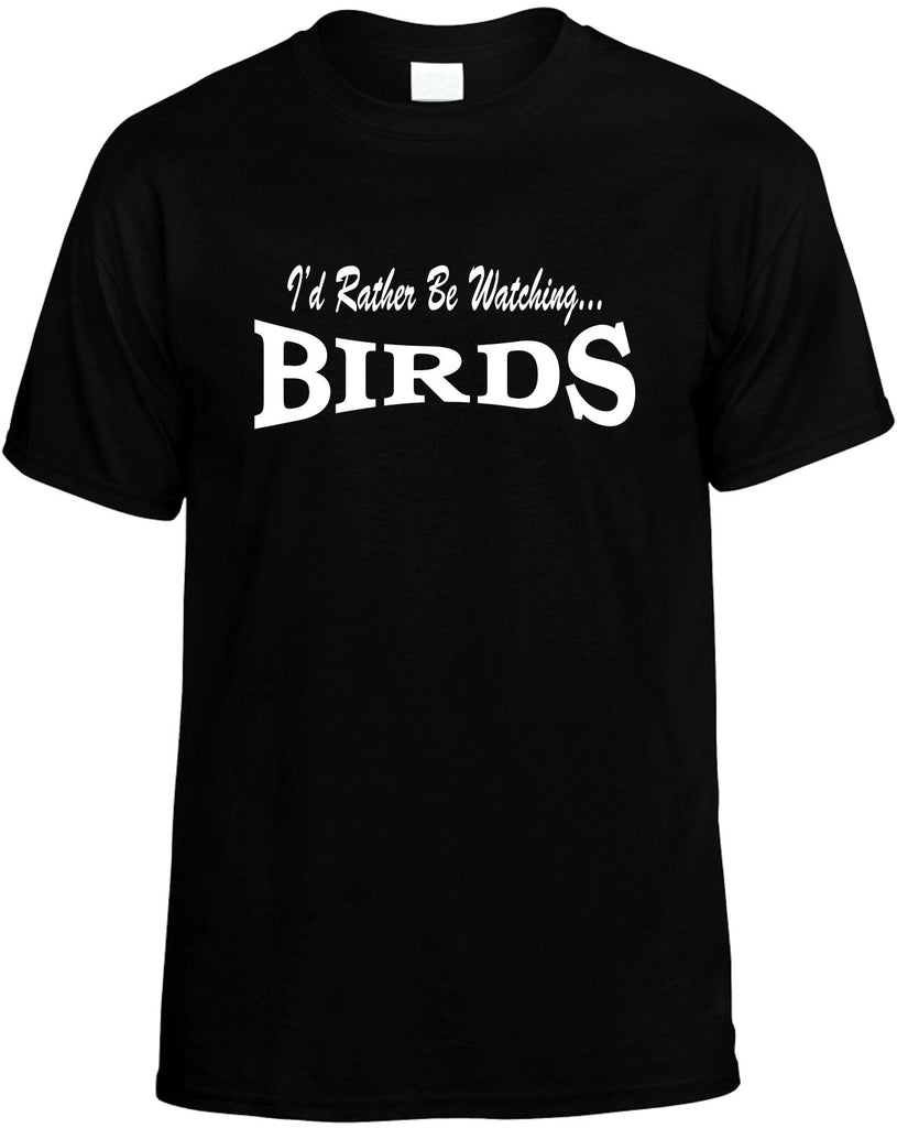 id rather be watching birds mens funny t-shirt black