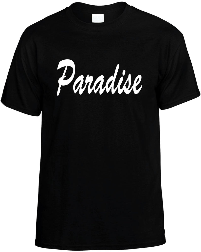 paradise motivational mens funny t-shirt black