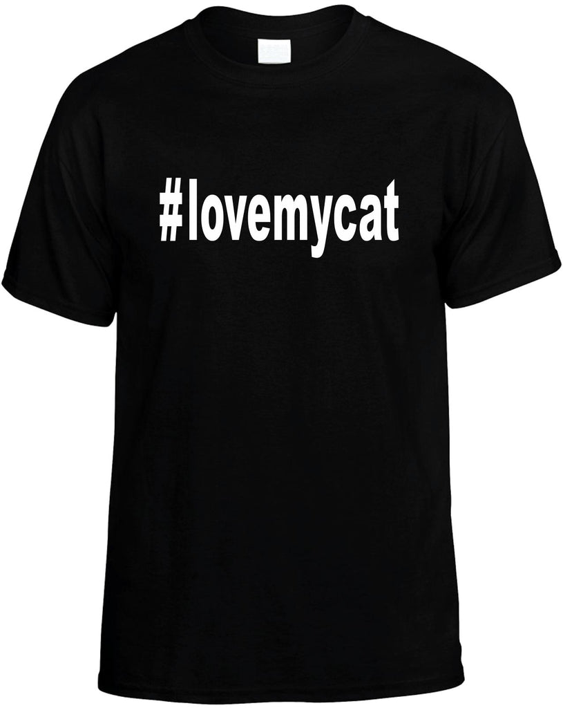 #lovemycat hashtag mens funny t-shirt black
