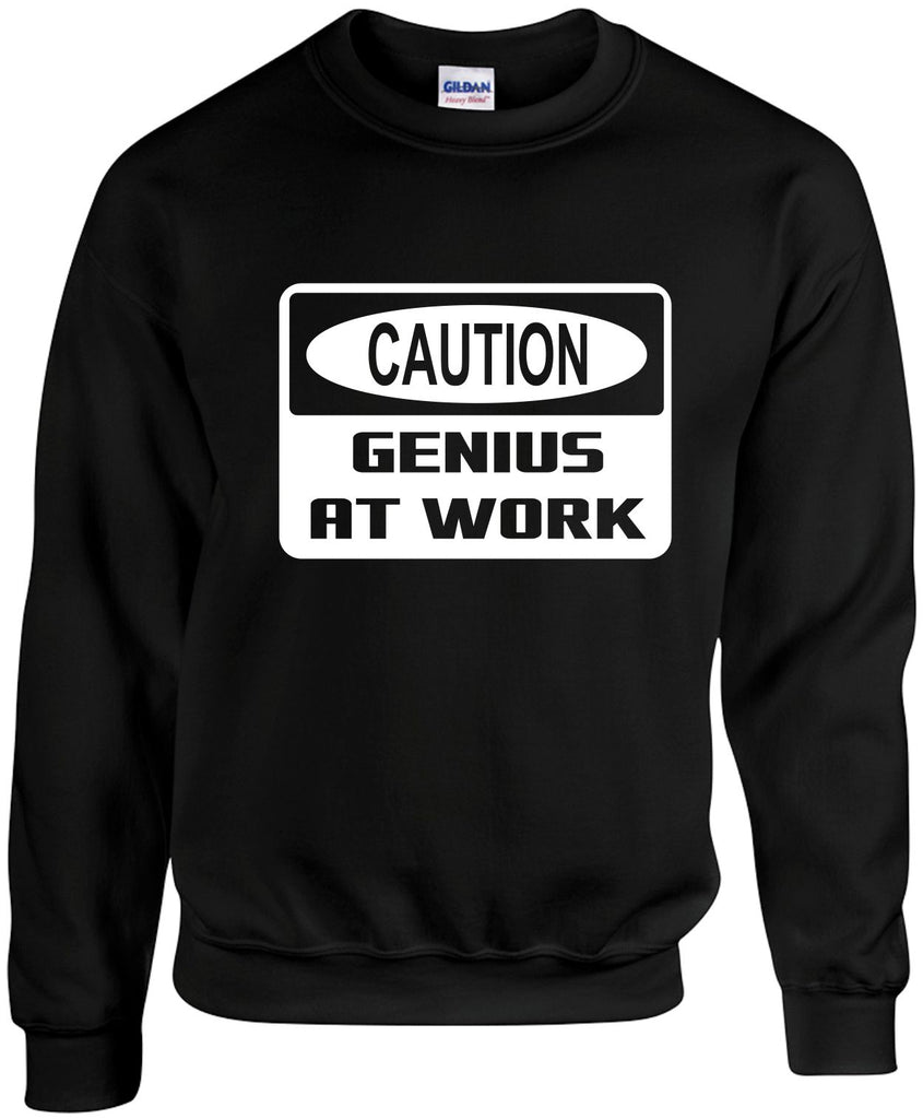 caution genius at work unisex crewneck sweatshirt black signature outlet novelty 