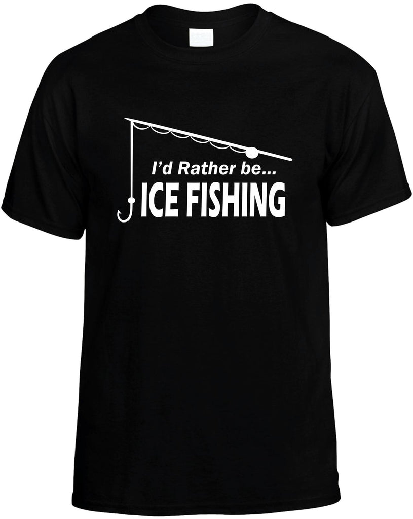 id rather be ice fishing with pole mens funny t-shirt black