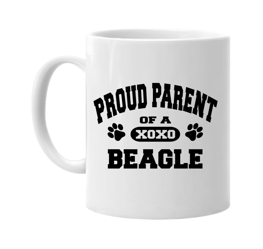 proud parent of a beagle signature outlet novelty coffee cup mug graphic gift ideas gifts for the family mom dad