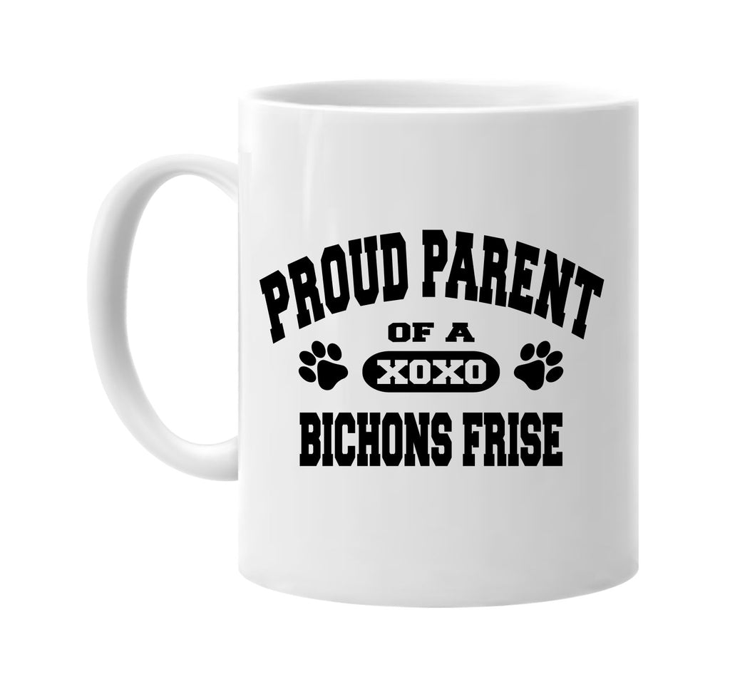 proud parent of a bichons frise signature outlet novelty coffee cup mug graphic gift ideas gifts for the family mom dad