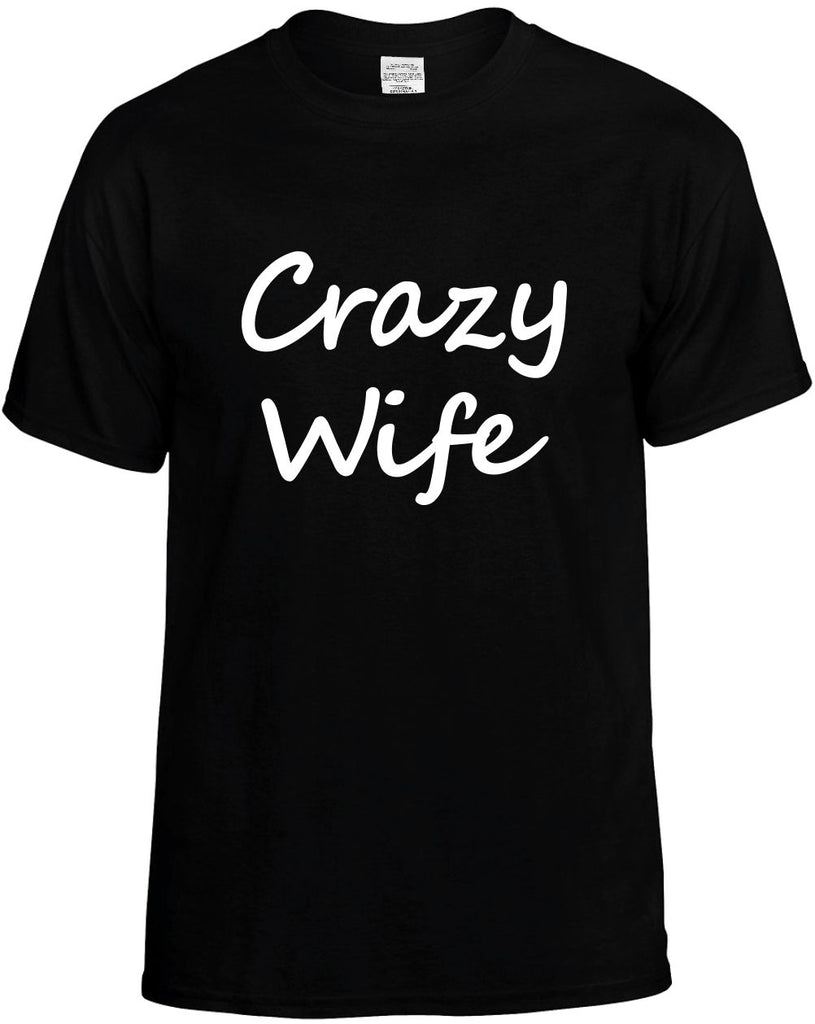 crazy wife cool humor family mens funny t-shirt black