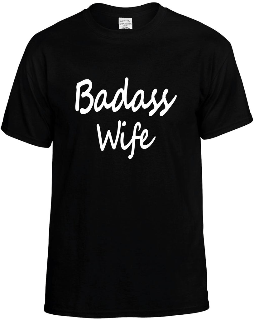 badass wife cool humor family mens funny t-shirt black