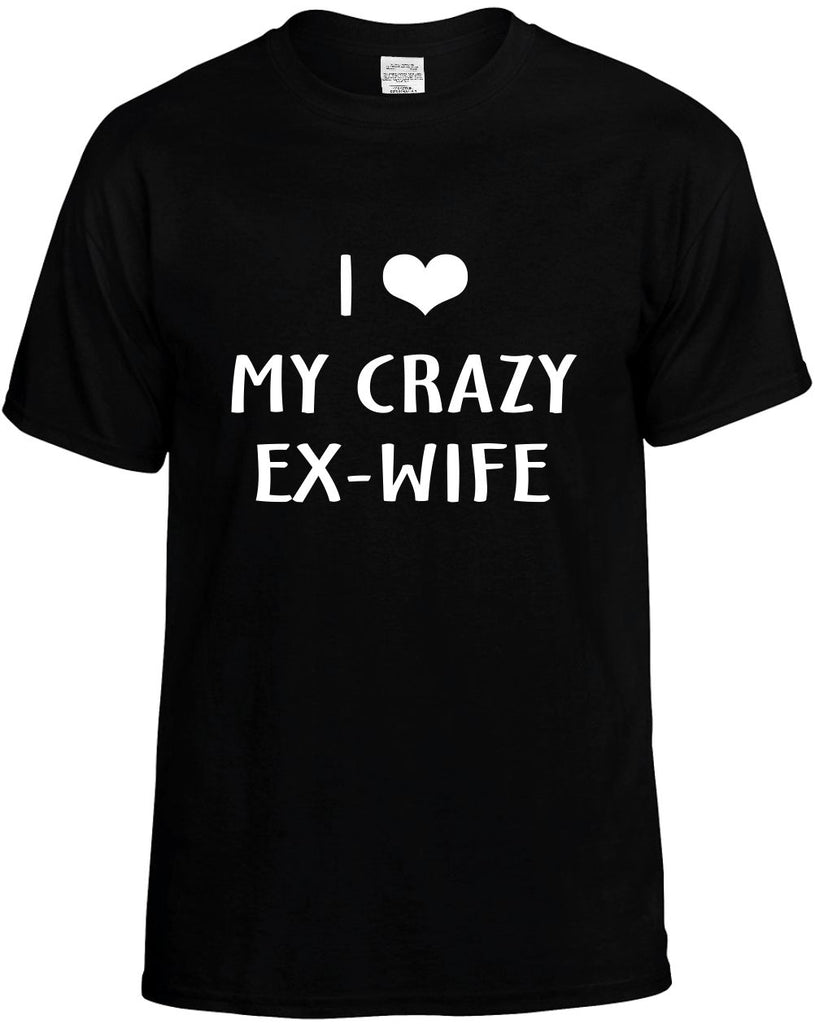 i love heart my crazy ex-wife mens funny t-shirt black