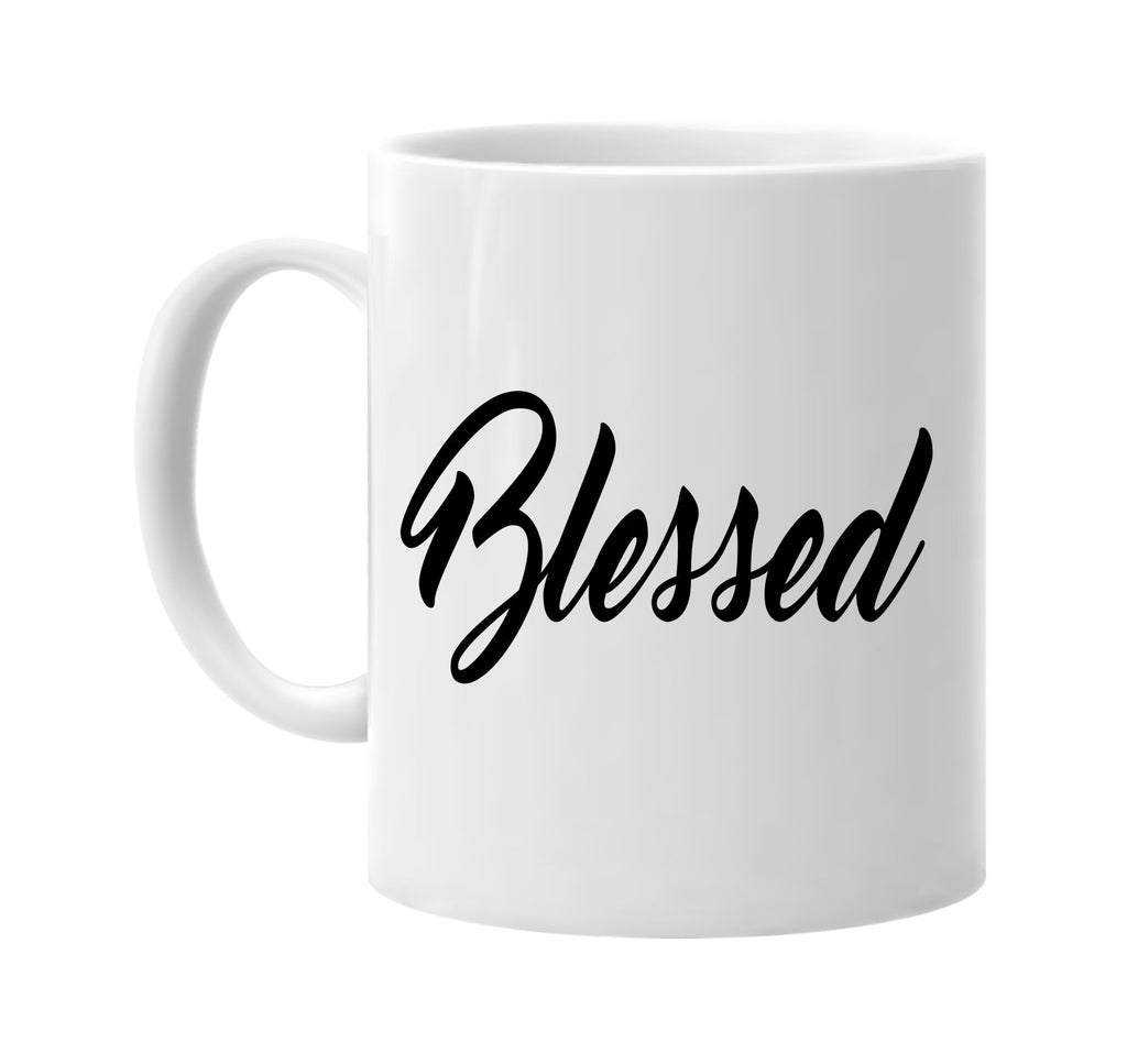 blessed new font religious god signature outlet novelty coffee cup mug graphic gift ideas gifts for the family mom dad