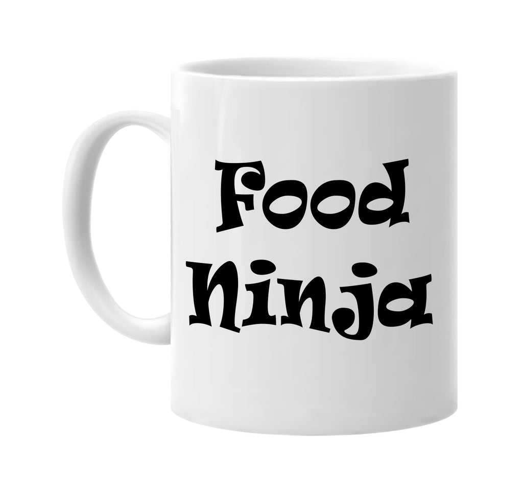food ninja humorous cool signature outlet novelty coffee cup mug graphic gift ideas gifts for the family mom dad
