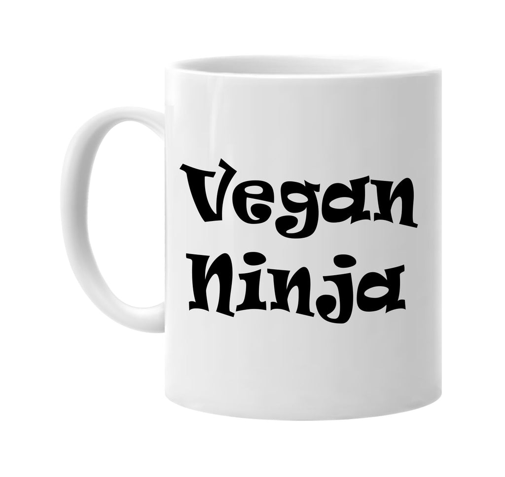 vegan ninja humorous cool signature outlet novelty coffee cup mug graphic gift ideas gifts for the family mom dad
