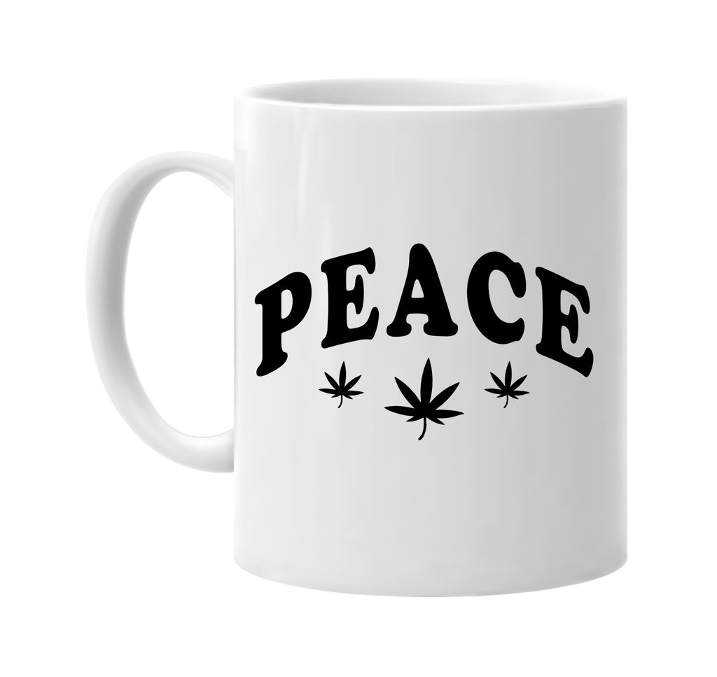 peace with pot weed leaf signature outlet novelty coffee cup mug graphic gift ideas gifts for the family mom dad