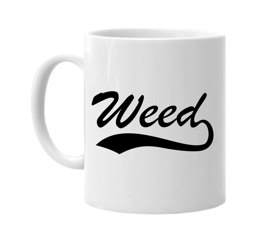 weed pot baseball font signature outlet novelty coffee cup mug graphic gift ideas gifts for the family mom dad