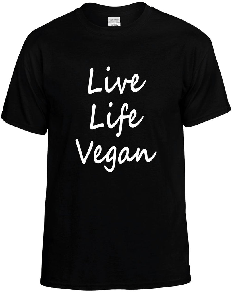 live life vegan food health mens funny t-shirt black
