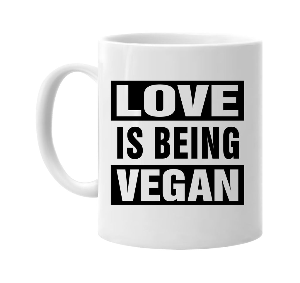 love is being vegan food health signature outlet novelty coffee cup mug graphic gift ideas gifts for the family mom dad