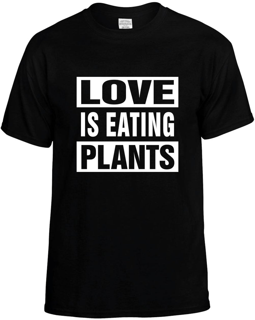 love is eating plants vegan mens funny t-shirt black