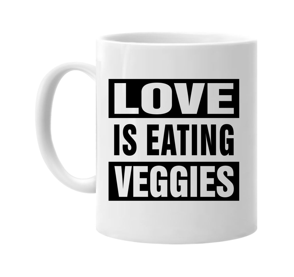 love is eating veggies vegan signature outlet novelty coffee cup mug graphic gift ideas gifts for the family mom dad