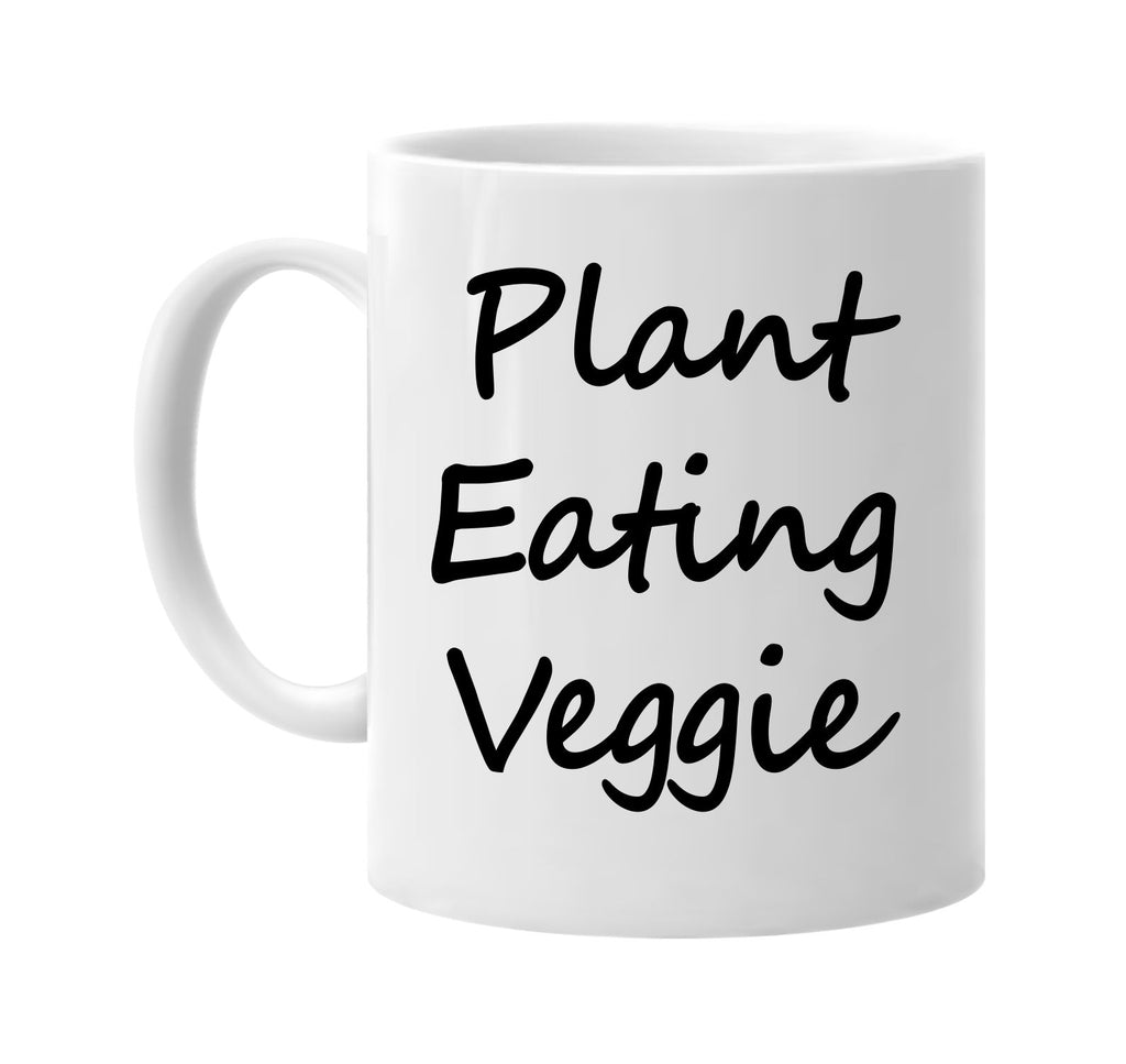 plant eating veggie vegetarian signature outlet novelty coffee cup mug graphic gift ideas gifts for the family mom dad