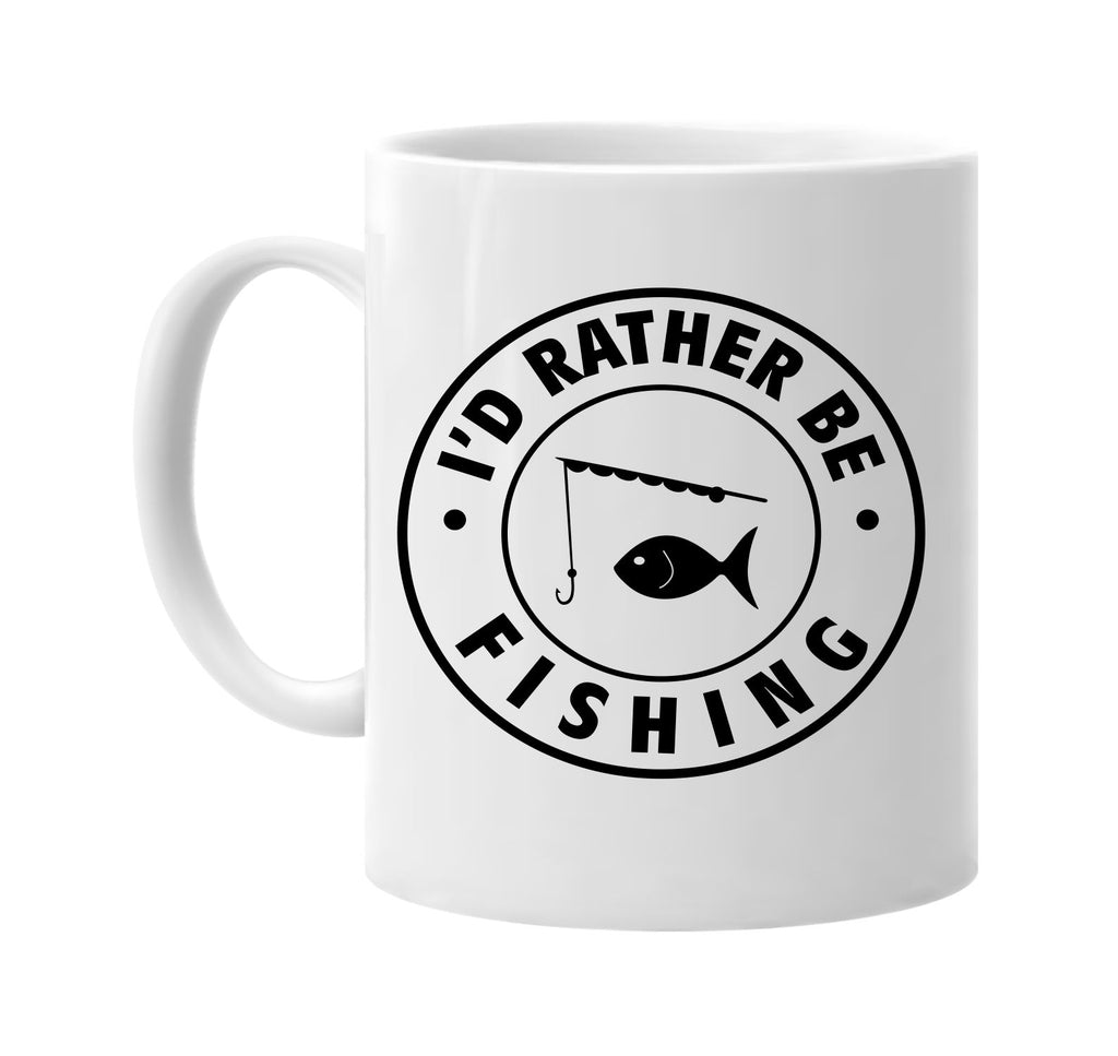 id rather be fishing round badge signature outlet novelty coffee cup mug graphic gift ideas gifts for the family mom dad