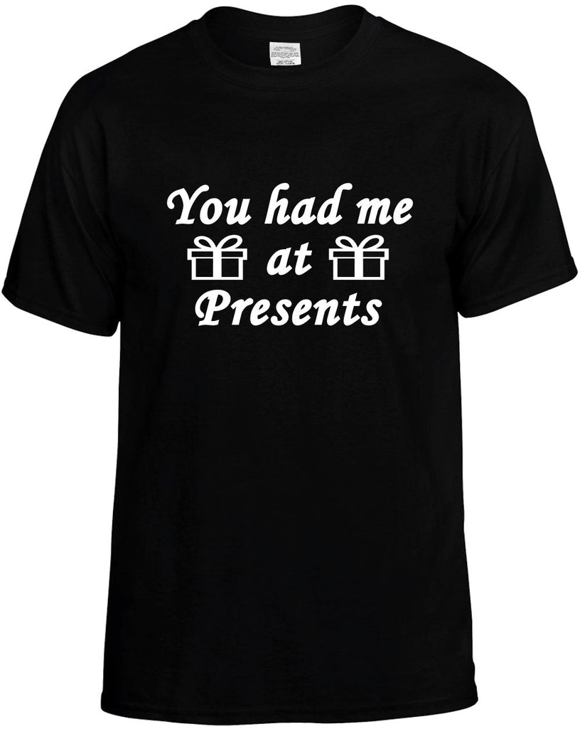 you had me at presents christmas mens funny t-shirt black