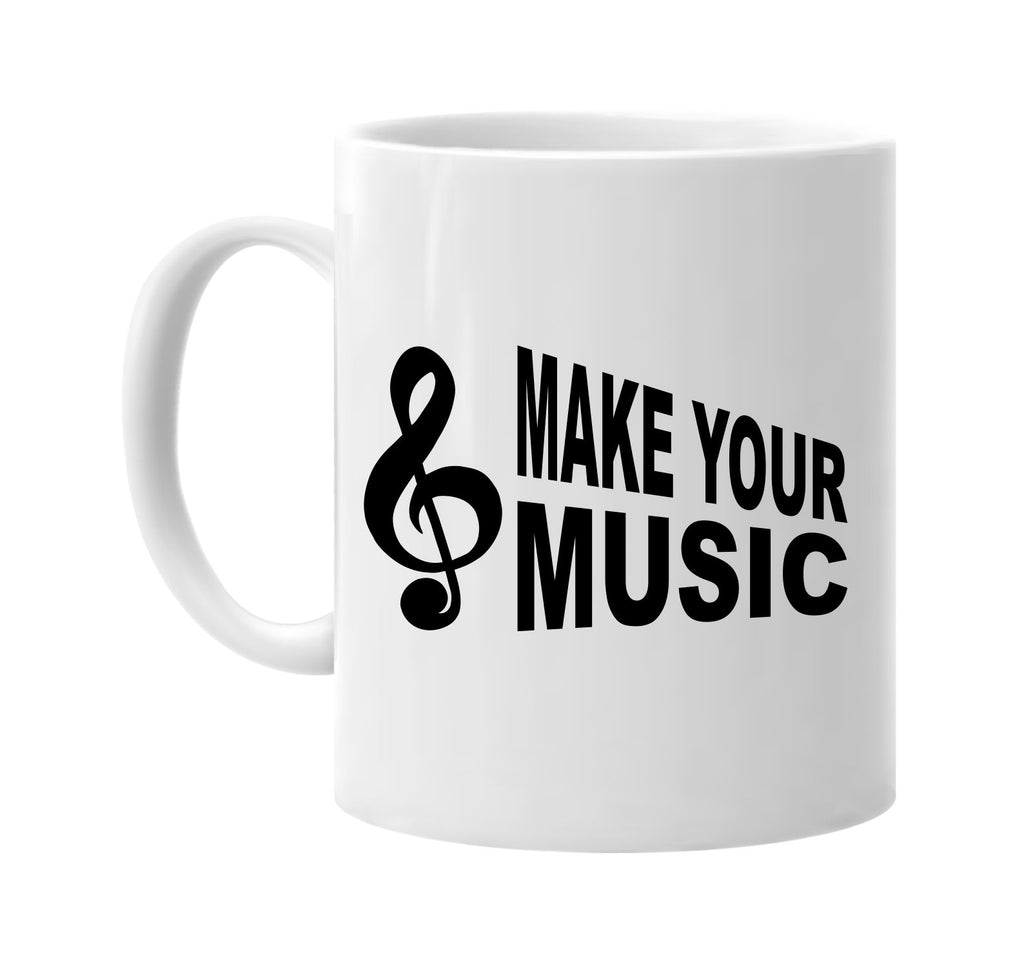 make your music with cleft note signature outlet novelty coffee cup mug graphic gift ideas gifts for the family mom dad