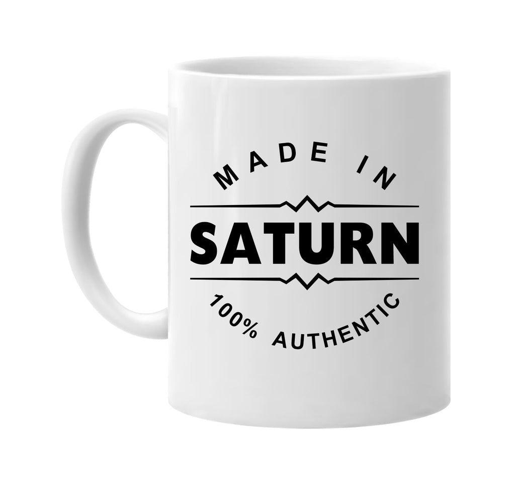 made in saturn signature outlet novelty coffee cup mug graphic gift ideas gifts for the family mom dad