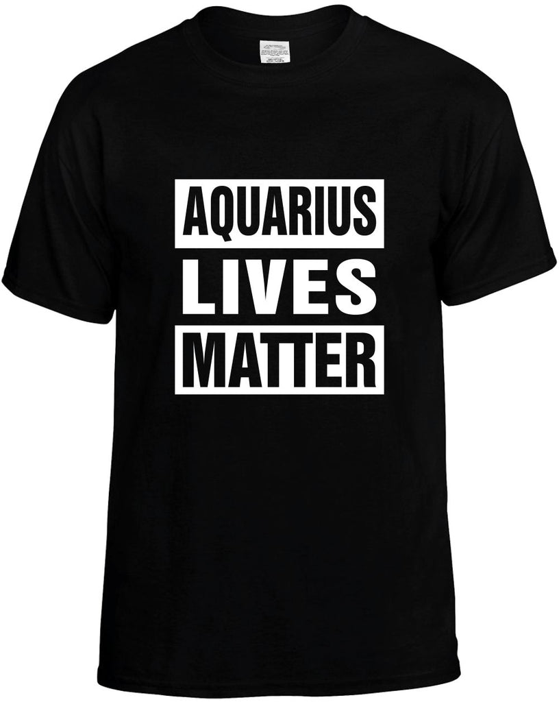 aquarius lives matter mens funny t-shirt black