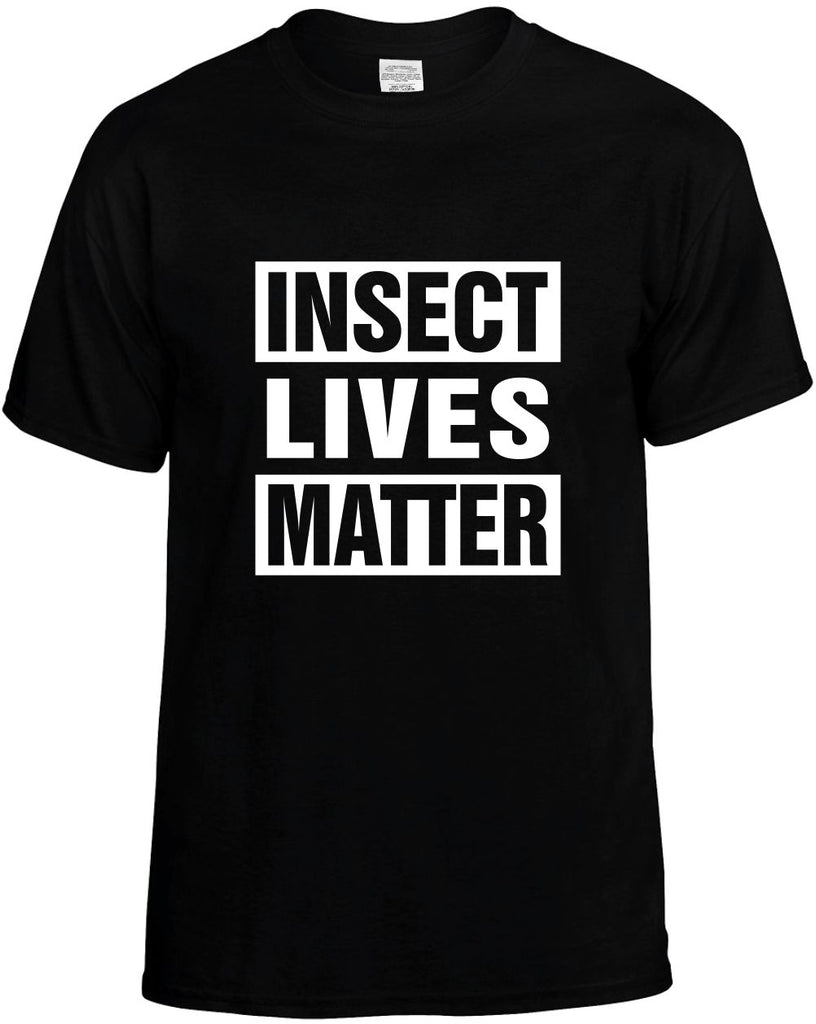 insect lives matter mens funny t-shirt black