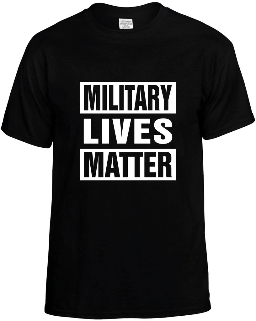 military lives matter mens funny t-shirt black