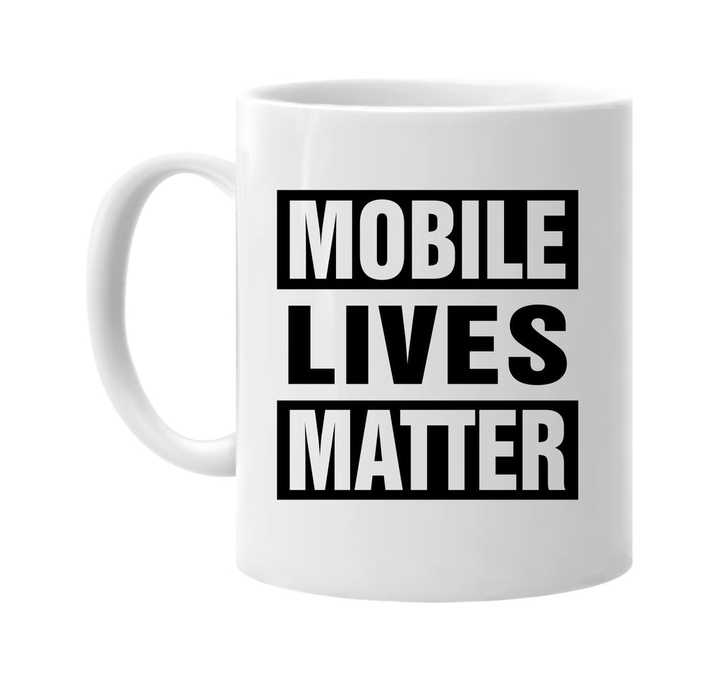 mobile lives matter signature outlet novelty coffee cup mug graphic gift ideas gifts for the family mom dad