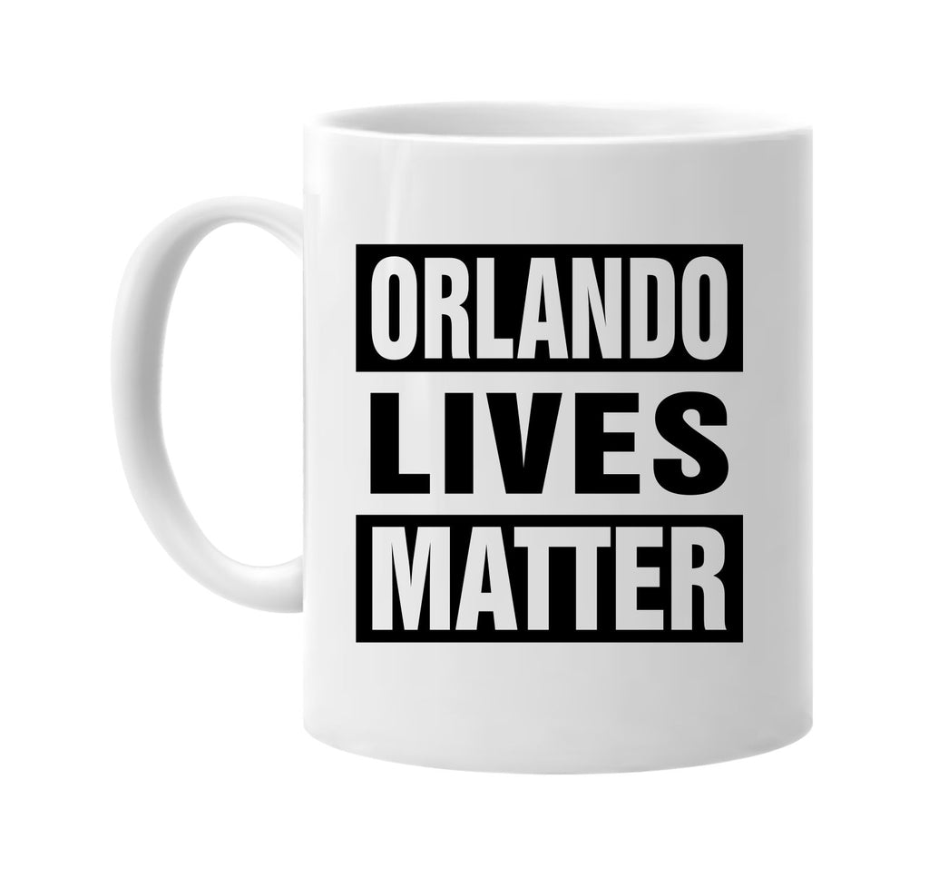 orlando lives matter signature outlet novelty coffee cup mug graphic gift ideas gifts for the family mom dad