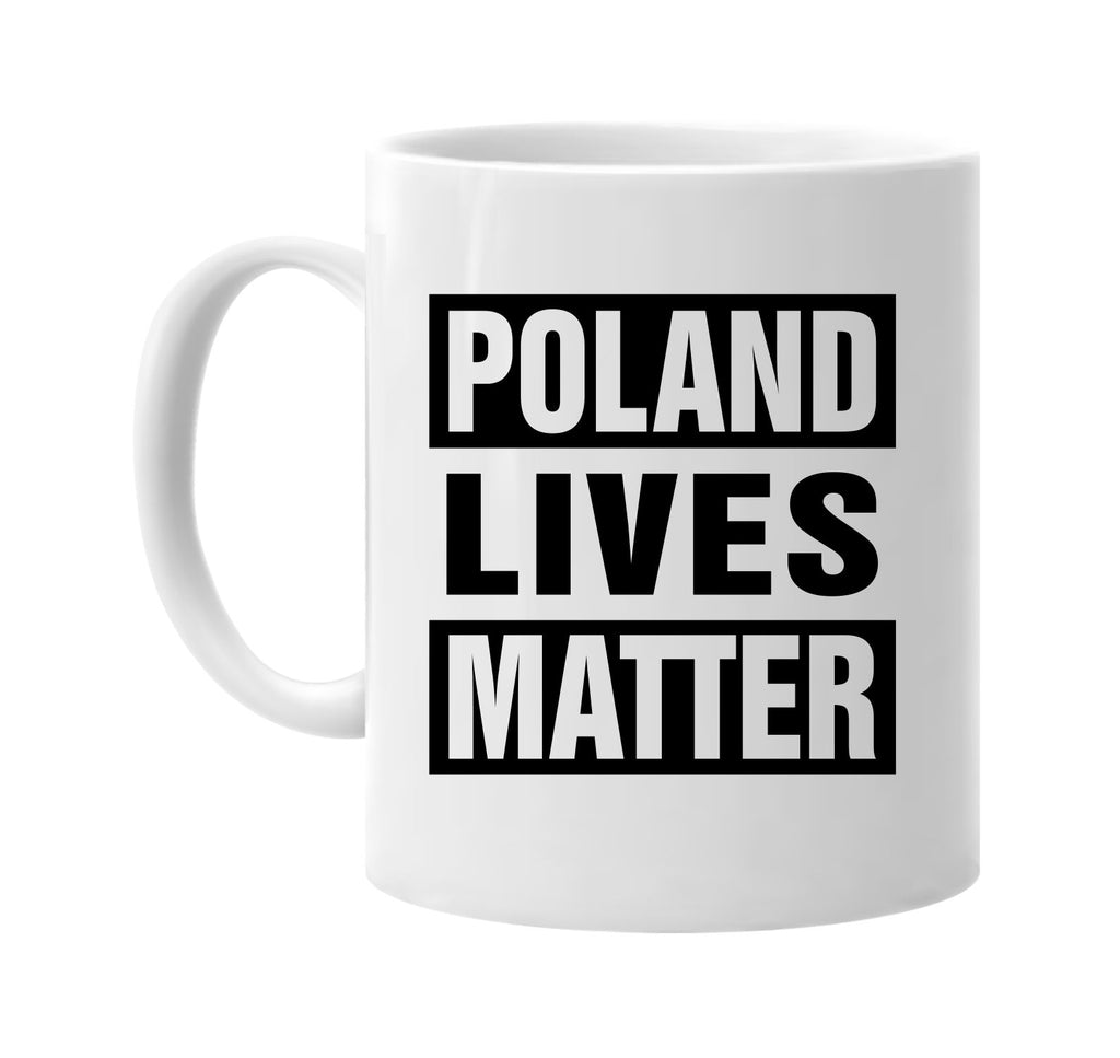 poland lives matter signature outlet novelty coffee cup mug graphic gift ideas gifts for the family mom dad