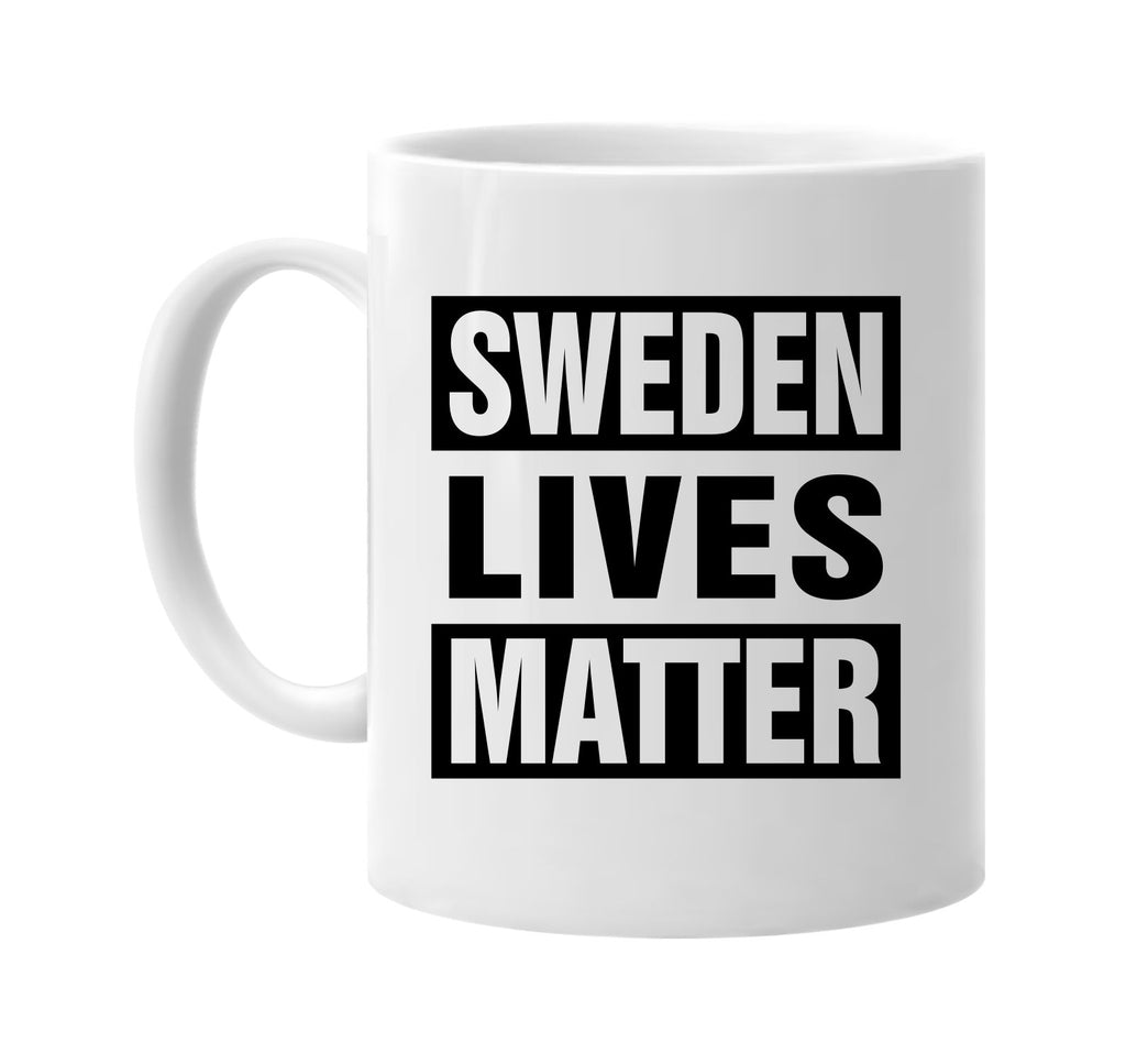 sweden lives matter signature outlet novelty coffee cup mug graphic gift ideas gifts for the family mom dad