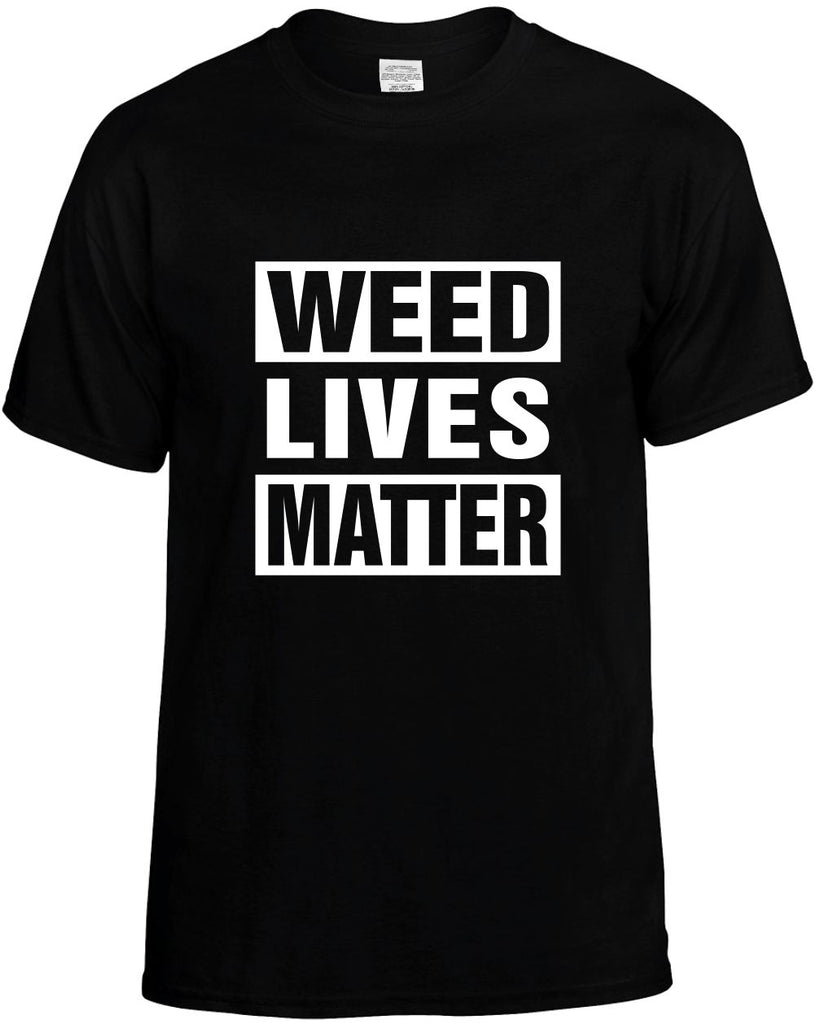 weed lives matter mens funny t-shirt black