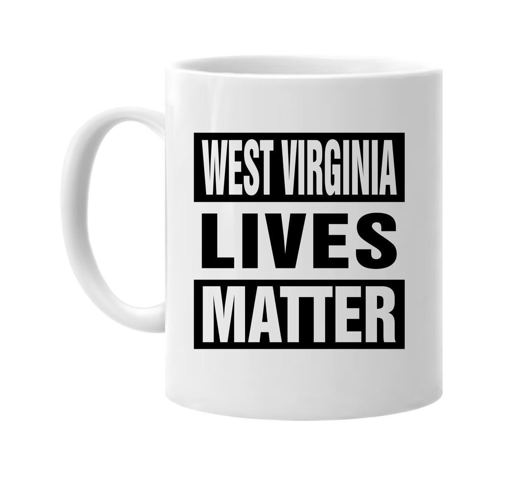 west virginia lives matter signature outlet novelty coffee cup mug graphic gift ideas gifts for the family mom dad