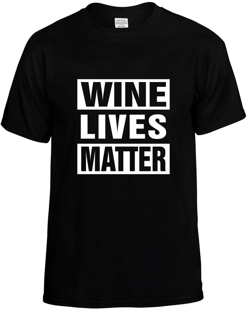 wine lives matter mens funny t-shirt black