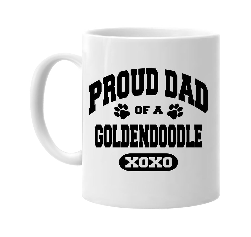 proud dad of a goldendoodle signature outlet novelty coffee cup mug graphic gift ideas gifts for the family mom dad